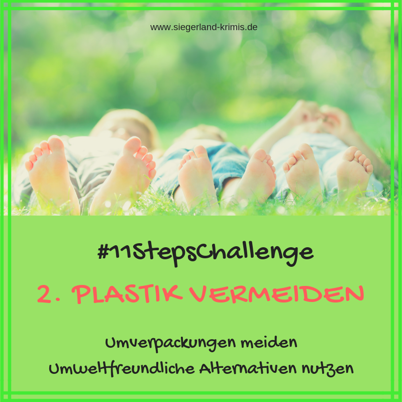 #11StepsChallenge Tag 2, Plastik vermeiden