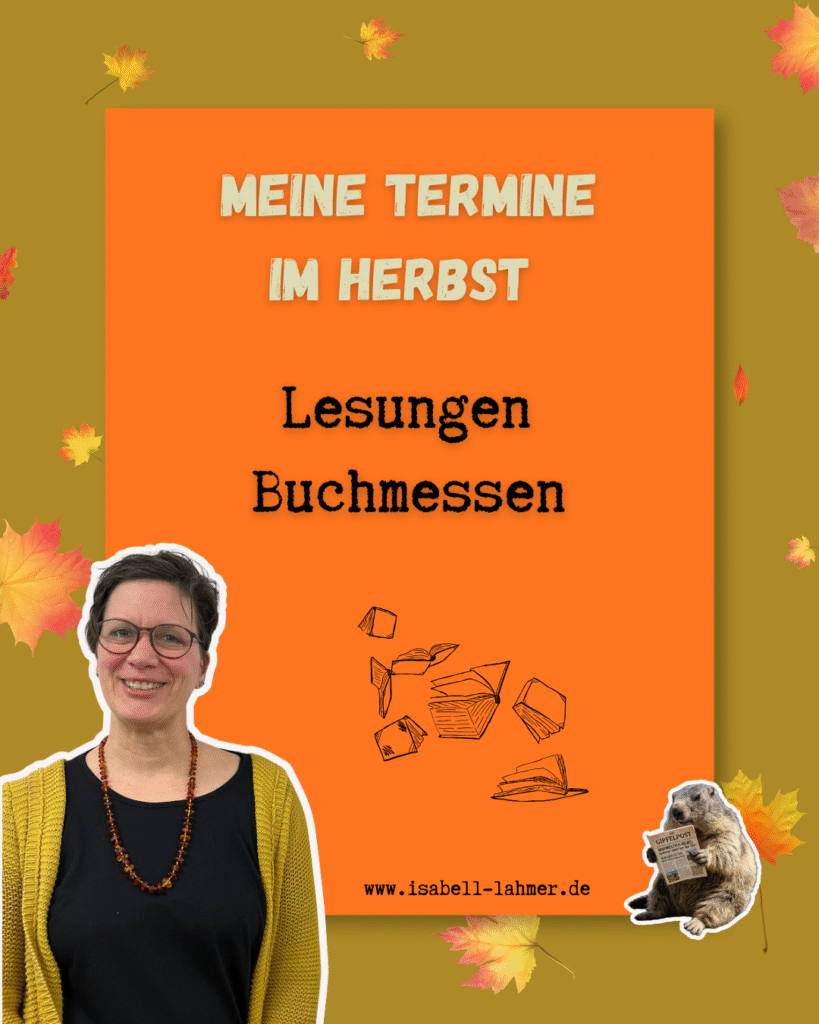 Meine Termine im Herbst:
Lesungen
Buchmessen